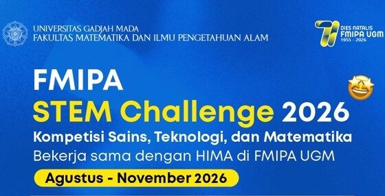 FMIPA UGM Gelar “FMIPA STEM Challenge 2026”, Hadirkan Beragam Kompetisi Sains, Teknologi, dan Matematika